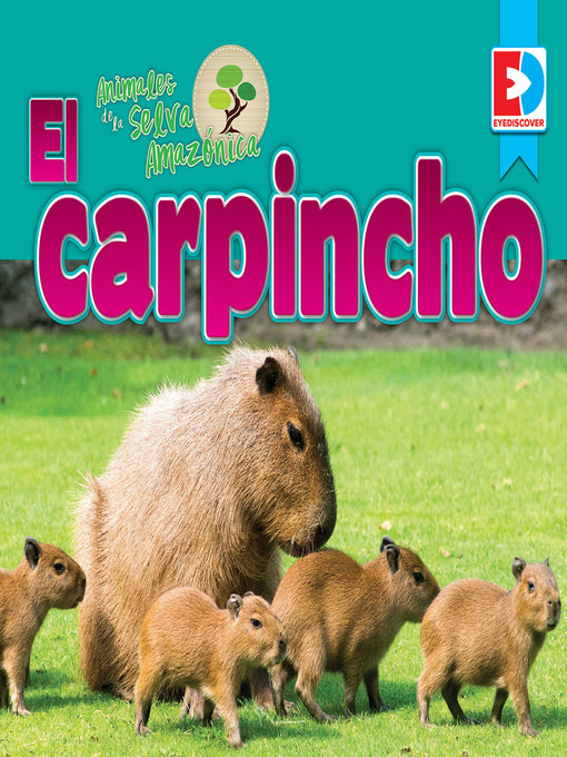 Cover image for Animales de la Selva Amazónica: El carpincho